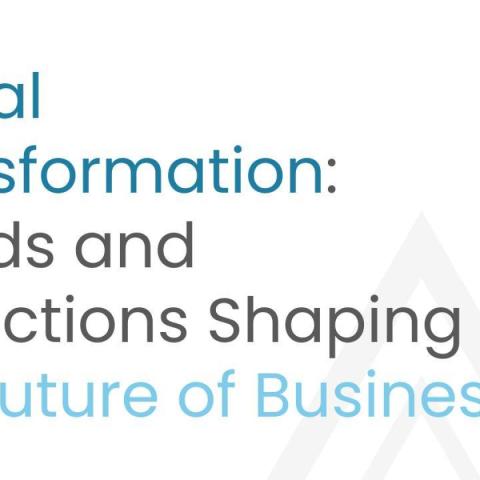 Digital Transformation: Trends and Predictions Shaping the Future of Business
